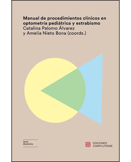 Imagen 1 de Manual de procedimientos clínicos en optometría pediátrica y estrabismo (Tapa blanda)