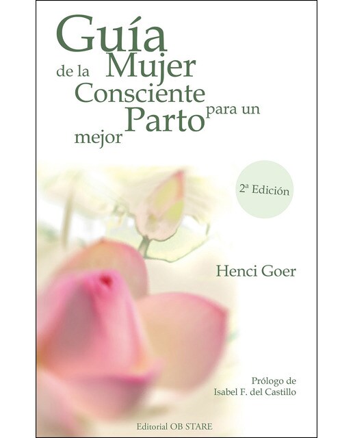 Imagen 0 de Guia de la mujer consciente para un parto mejor