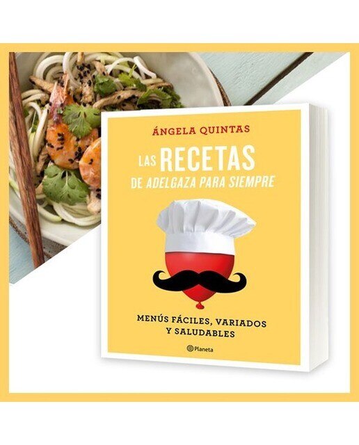 Las recetas de Adelgaza para siempre: Menús fáciles, variados y saludables  (Tapa blanda con solapas) 2