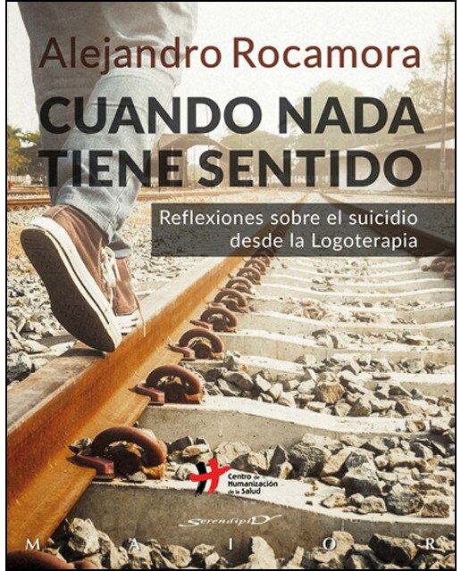 Cuando nada tiene sentido. Reflexiones sobre el suicidio desde la Logoterapia (Capa mole com abas) 1