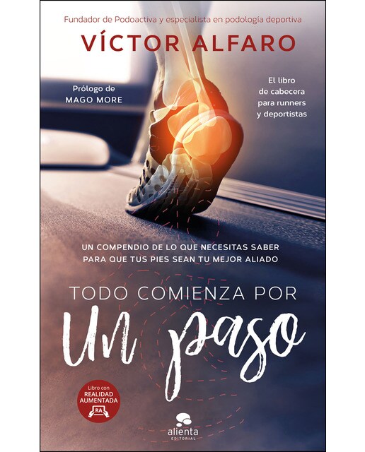 Imagen 1 de Todo comienza por un paso: Un compendio de lo que necesitas saber para que tus pies sean tu mejor aliado  (Tapa blanda con solapas)