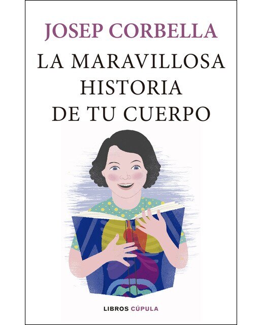 Imagen 0 de La maravillosa historia de tu cuerpo (Tapa dura)