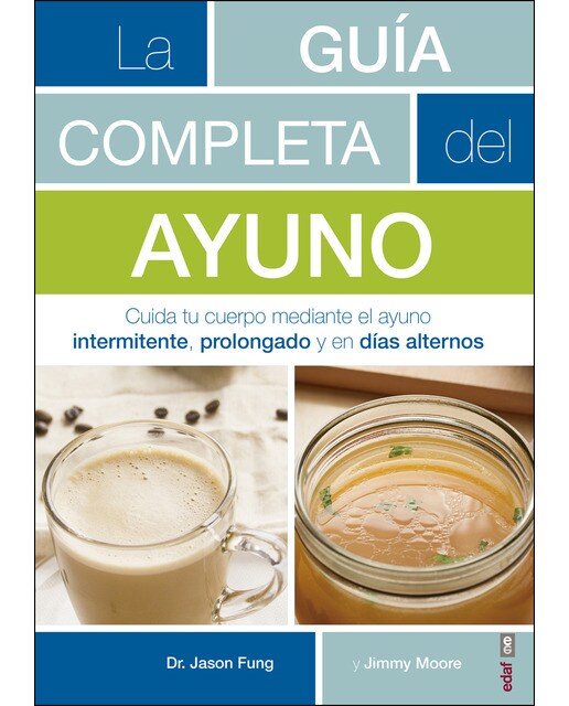 Imagem 0 de La Guía Completa Del Ayuno: Cuida Tu Cuerpo Mediante El Ayuno Intermitente. Prolongado Y En Días Alternos
