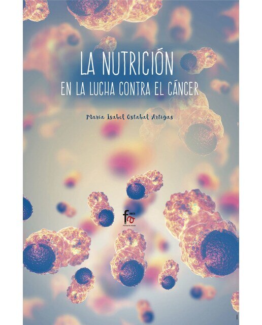 La Nutrición En La Lucha Contra El Cáncer 1