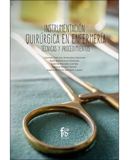 Instrumentación Quirúrgica En Enfermería. : Técnicas Y Procedimientos 1