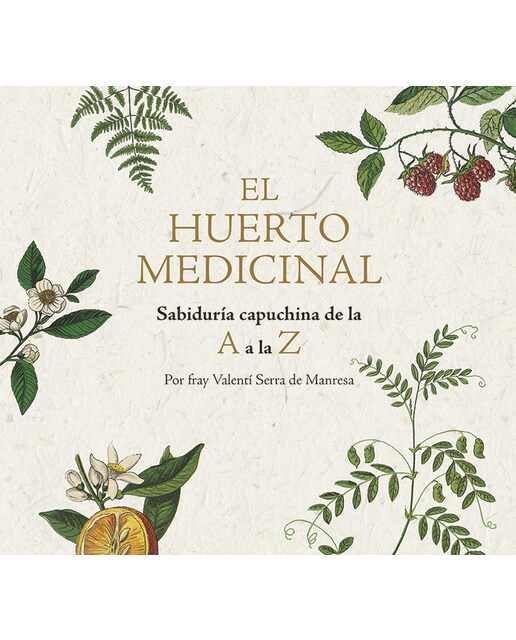 Imagem 0 de El huerto medicinal: Sabiduría capuchina de la A a la Z (Capa dura)