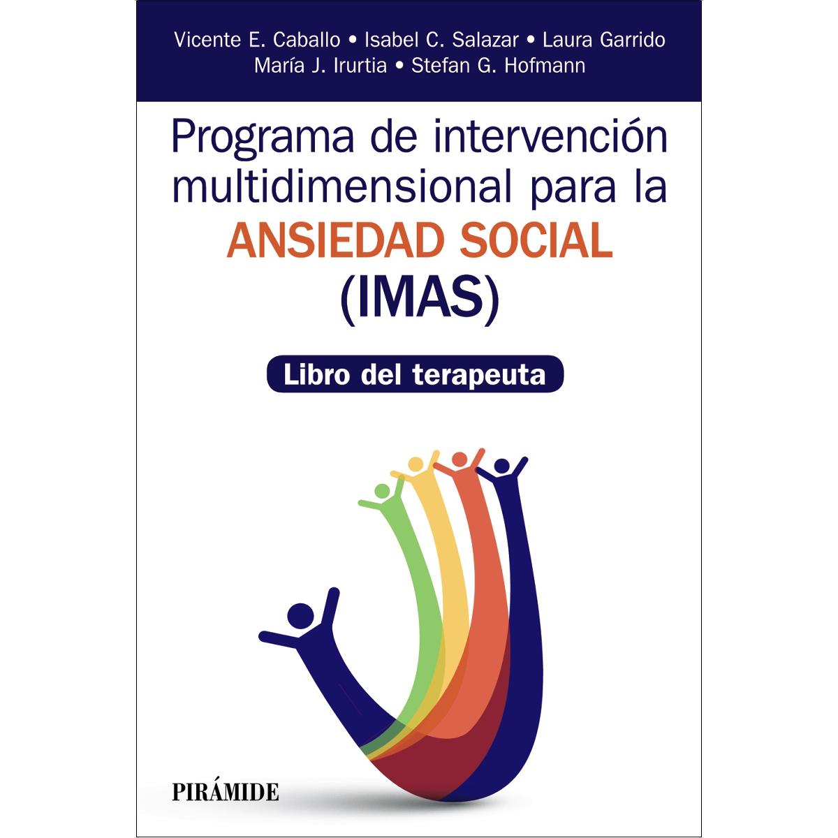 Programa de Intervención multidimensional para la ansiedad social (IMAS): Libro del terapeuta (Capa mole com abas) 1