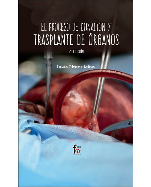 El Proceso de Donación y Trasplante de Órganos - 2ª Ed 1