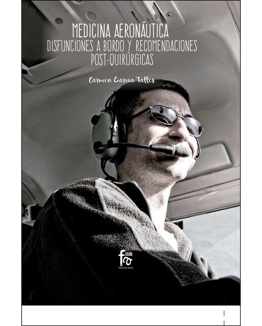 Medicina Aeronáutica. Disfunciones A Bordo Y Recomendaciones 1