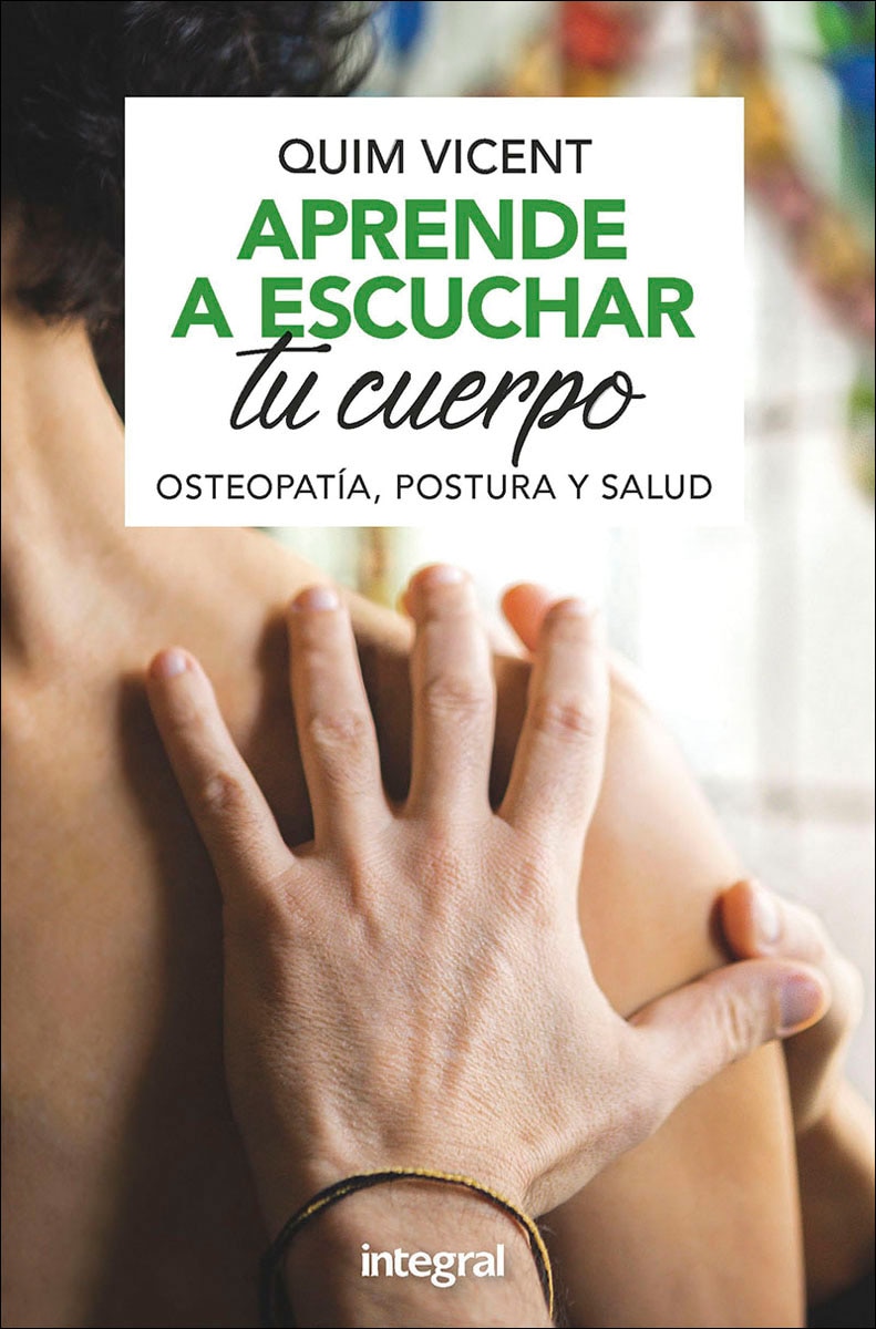 Imagem 0 de Aprende a escuchar tu cuerpo. Osteopatía, postura y salud. (Capa mole)