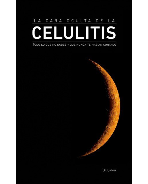 Imagen 0 de La cara oculta de la celulitis (Tapa blanda)