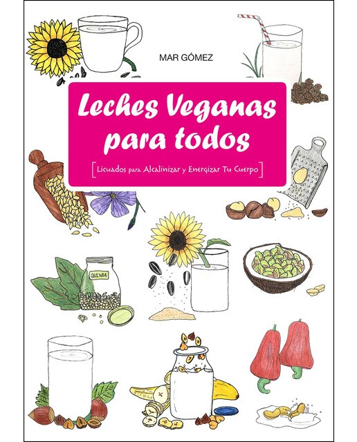 Imagen 0 de Leches Veganas para todos  (Tapa blanda con solapas)