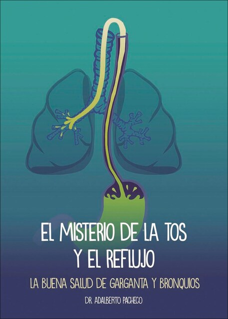 Imagen 0 de El misterio de la tos y el reflujo (Tapa blanda)