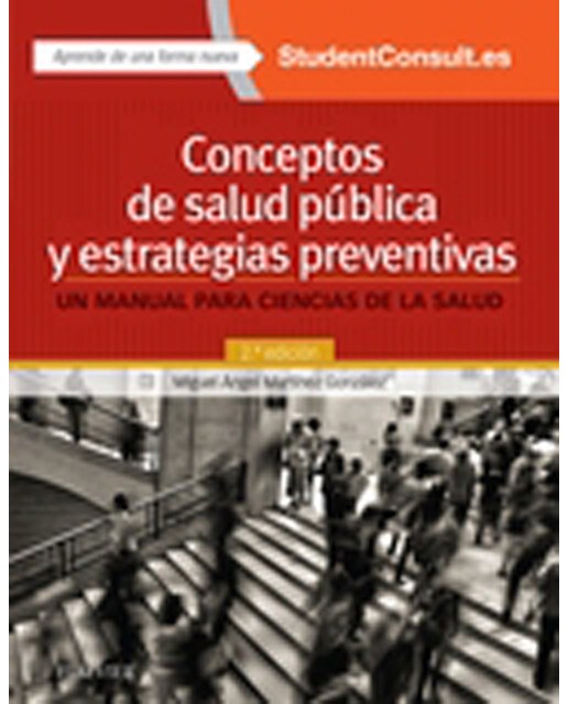Conceptos de salud pública y estrategias preventivas + StudentConsult en español : Un manual para ciencias de la salud