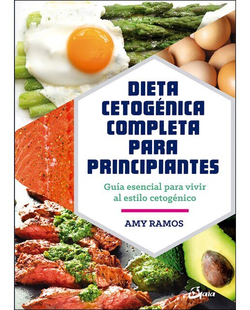 Imagen 0 de Dieta cetogénica completa para principiantes: Guía esencial para un estilo de vida cetogénico (Tapa blanda)