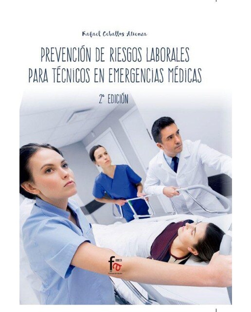 Prevención De Riesgos Laborales Para Tecnicos En Emergencias Médicas - 2ª Ed 1