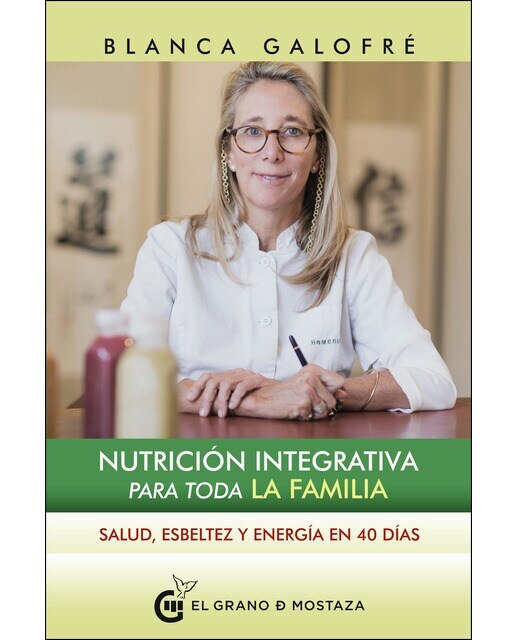 Imagen 0 de Nutrición Integrativa para toda la familia: Salud, esbeltez y energía en 40 días (Tapa blanda con solapas)