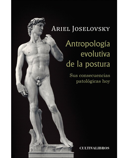 Antropología Evolutiva De La Postura. Sus Consecuencias Patológicas Hoy 1