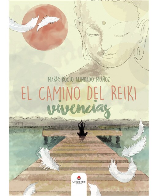 El camino del Reiki: Vivencias (Capa mole) 1