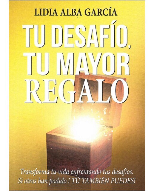 Imagen 0 de Tu desafío, tu mayor regalo (Tapa blanda)
