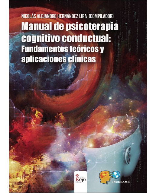 Manual De Psicoterapia Cognitivo Conductual: Fundamentos Teóricos Y Aplicaciones Clínicas 1