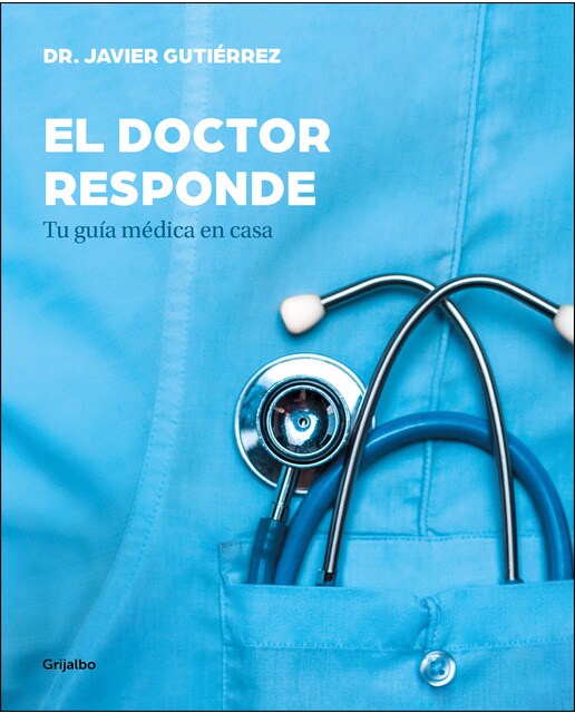 Imagen 0 de El doctor responde: Tu guía médica en casa (Tapa blanda)