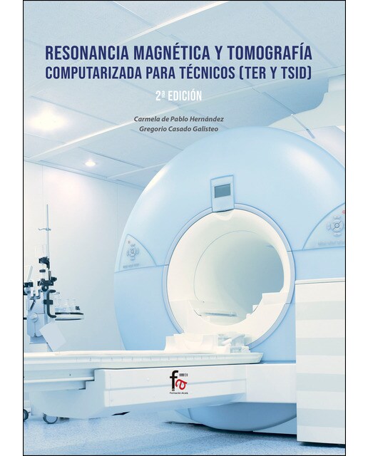 Resonancia Magnética Y Tomografía Computarizada Para Tecnicos (Ter y Tsid) 1
