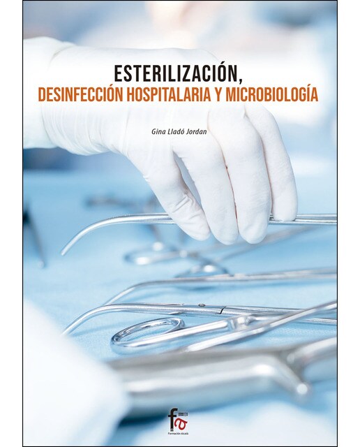 Esterilización. Desinfección Hospitalaria Y Microbiología 1