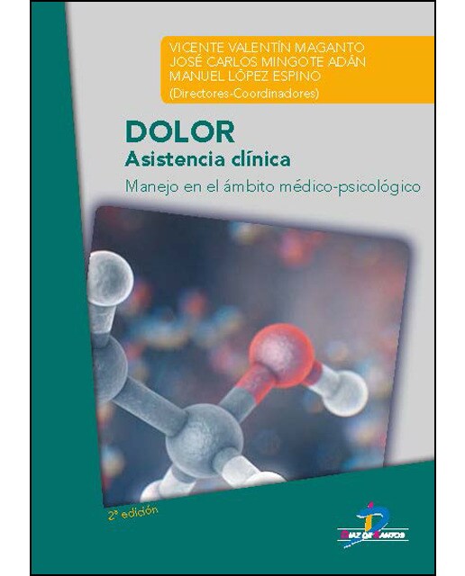 Dolor: Asistencia Clínica. Manejo En El Ámbito Médico-Psicológico 1