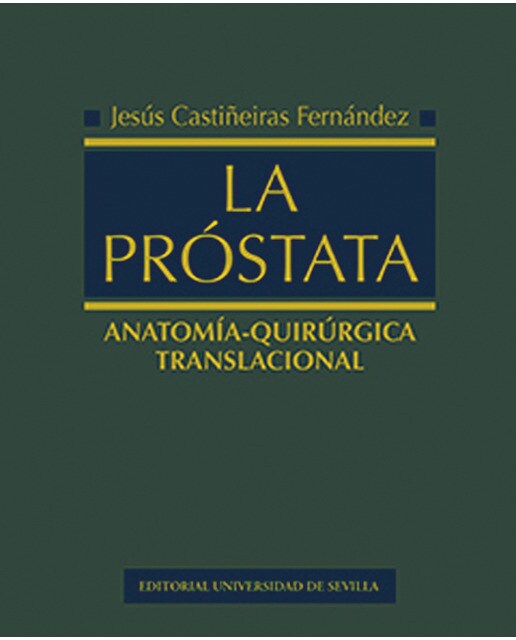 La próstata: Anatomía-quirúrgica translacional(Tapa dura) 1