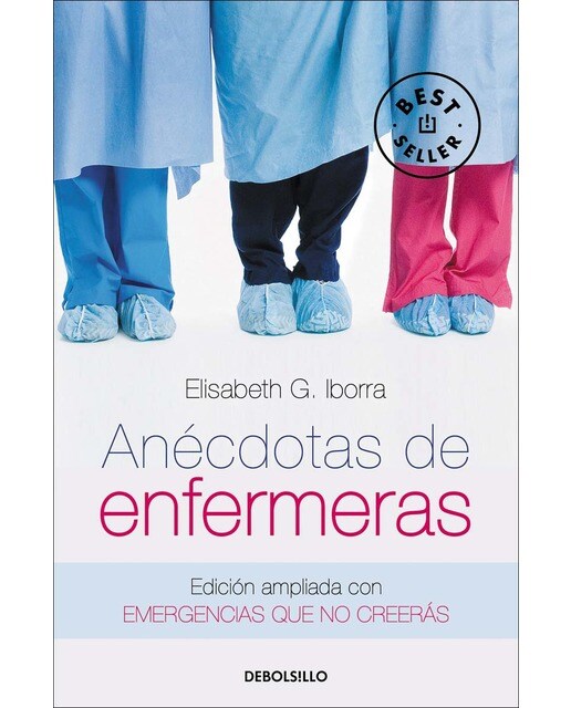 Imagen 0 de Anécdotas de enfermeras: Edición ampliada con Emergencias que no creerás  (Tapa blanda)