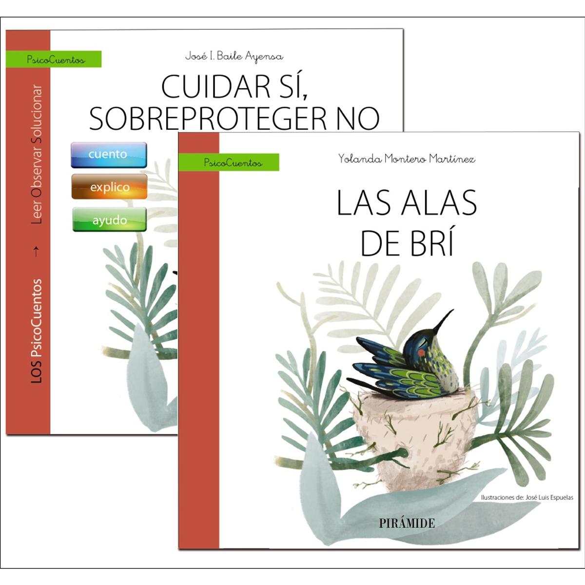 Guía: Cuidar SÍ, sobreproteger NO + Cuento: Las alas de BRÍ