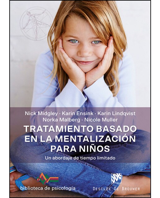 Imagem 0 de Tratamiento basado en la mentalización para niños. Un abordaje de tiempo limitado(Tapa blanda)