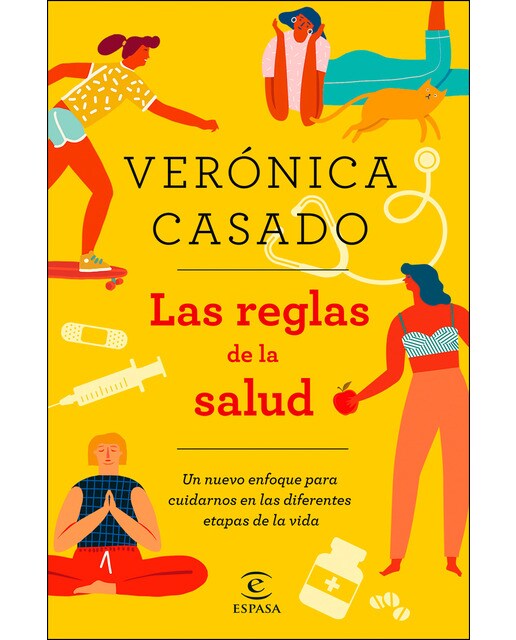 Las reglas de la salud: Un nuevo enfoque para cuidarnos en las diferentes etapas de la vida (Capa mole com abas) 1