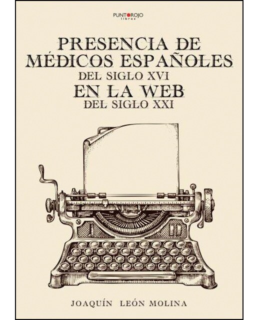 Presencia médicos españoles s-xvi en web del s-xxi 1