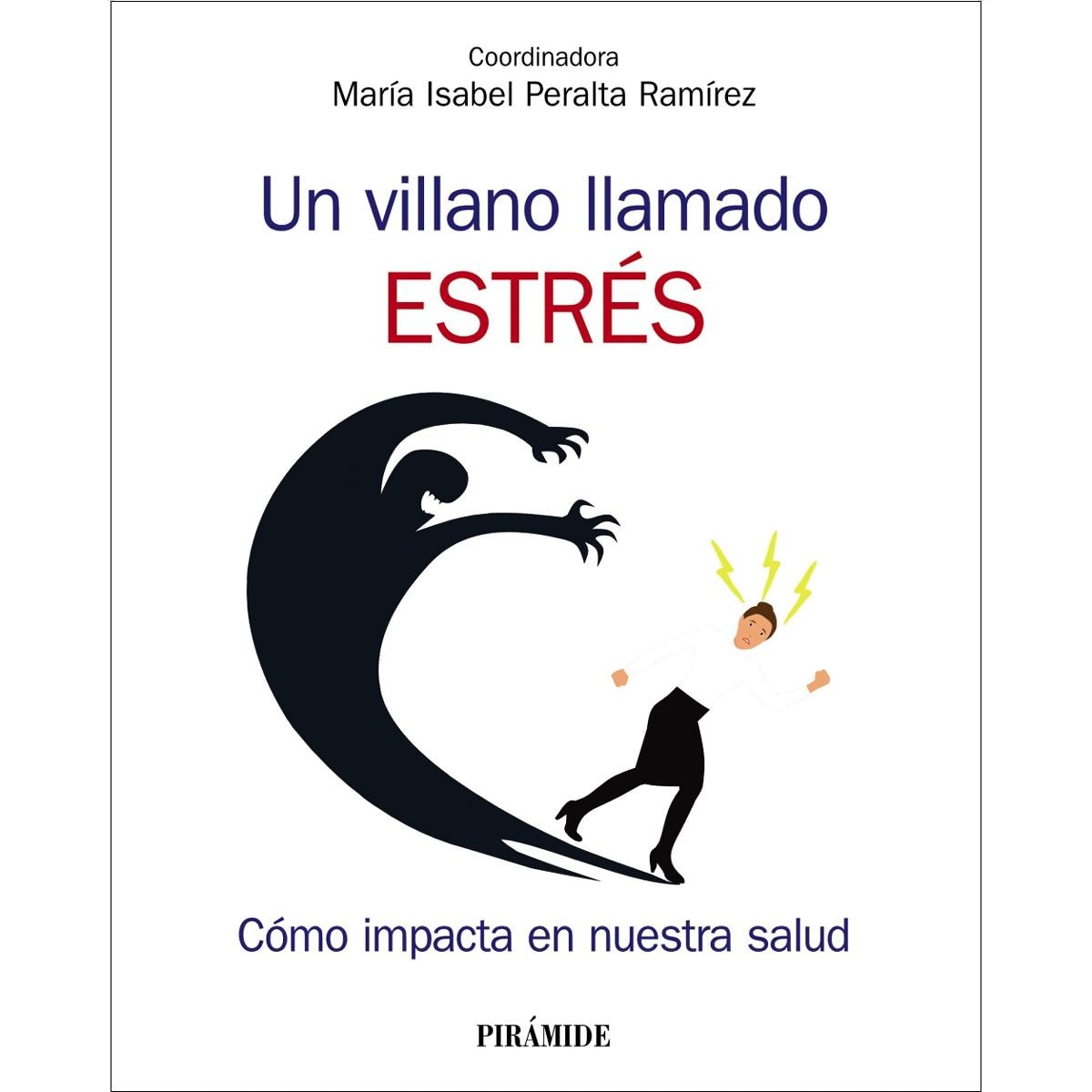 Un villano llamado estrés: Cómo impacta en nuestra salud (Capa mole com abas) 1