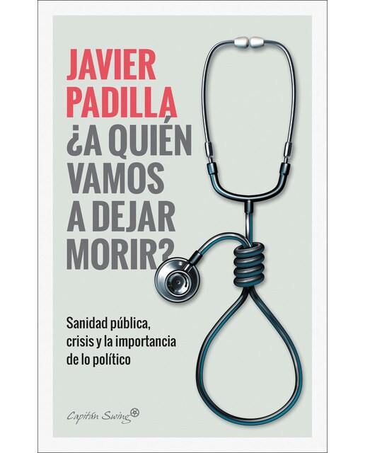 ¿a quien vamos a dejar morir?(Tapa blanda) 1