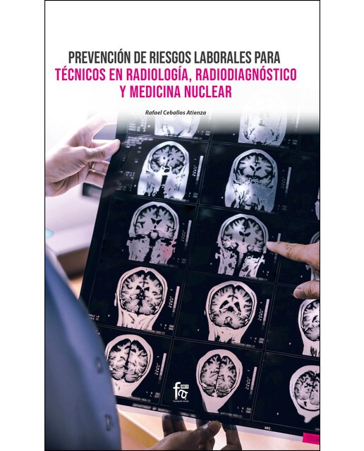 Prevencion de riesgos laborales para tecnicos en radiologia, radiodiagnostico y medicina nuclear(Tapa blanda) 1