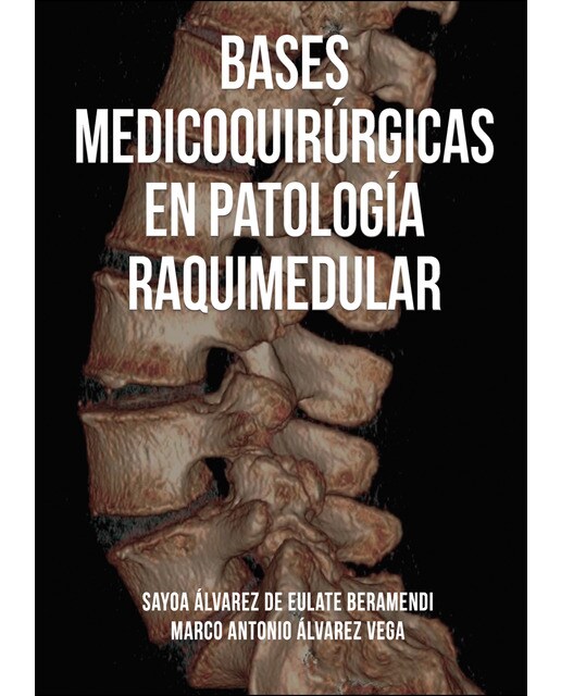 Bases medicoquirúrgicas en patología raquimedular(Tapa blanda) 1
