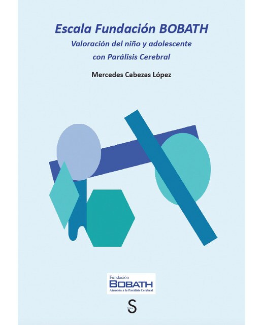 Escala fundación bobath: Valoración del niño y adolescente con parálisis cerebral(Tapa blanda) 1