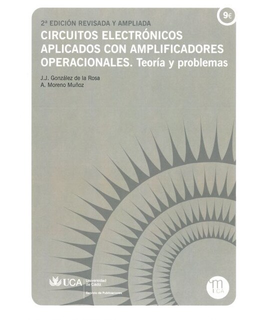 Circuitos electrónicos aplicados con amplificadores operacionales.: Teoría y problemas.