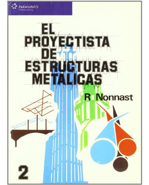 El proyectista de estructuras metálicas. Tomo 2 (Capa mole) 1