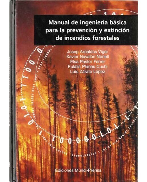 Manual de ingeniería básica para la prevención y extinción de incendios forestales (Capa dura) 1