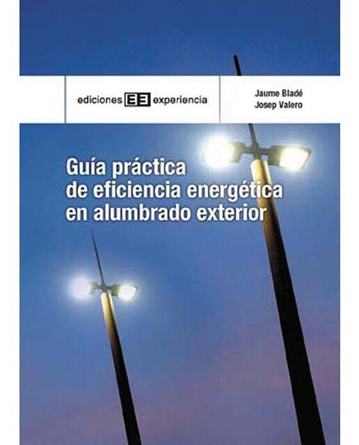 Guía práctica de eficiencia energética en alumbrado exterior 1