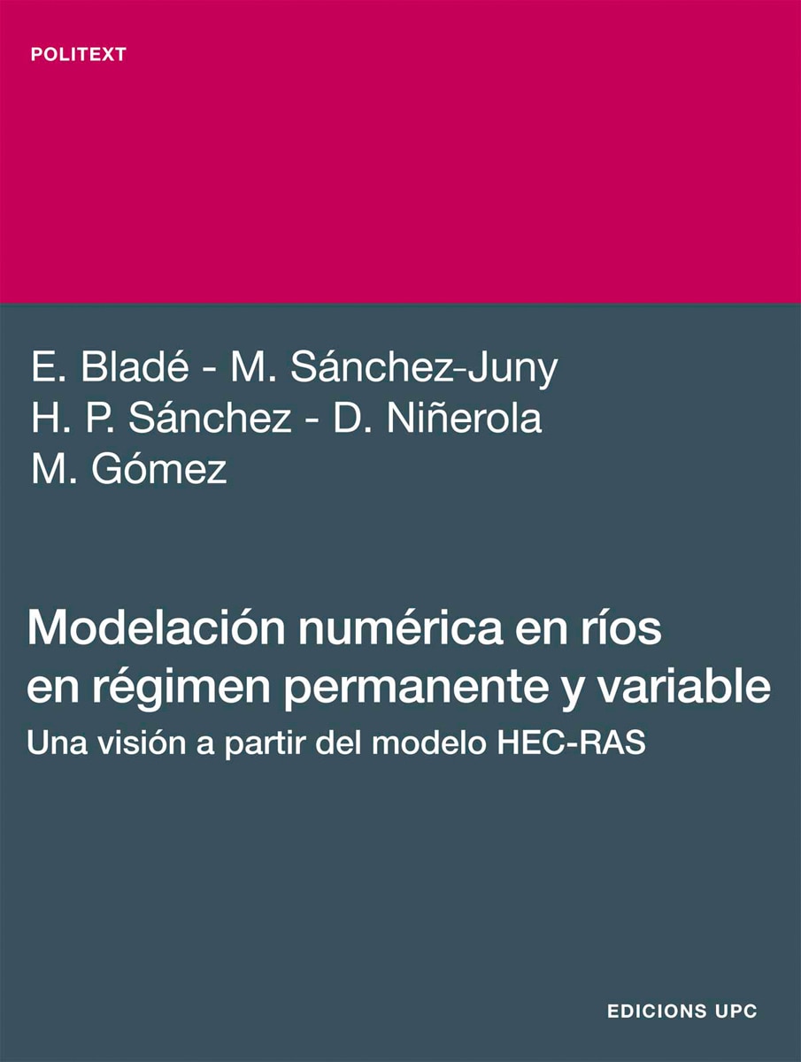Modelación numérica en ríos en régimen permanente y variable: Una visión a partir del modelo HEC-RAS (Capa mole) 1