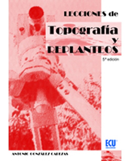 Lecciones De Topografía Y Replanteos 1