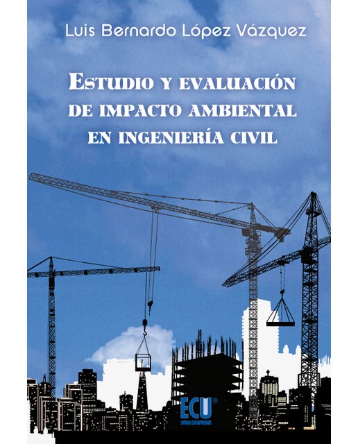 Estudio Y Evaluación De Impacto Ambiental En Ingeniería Civil 1