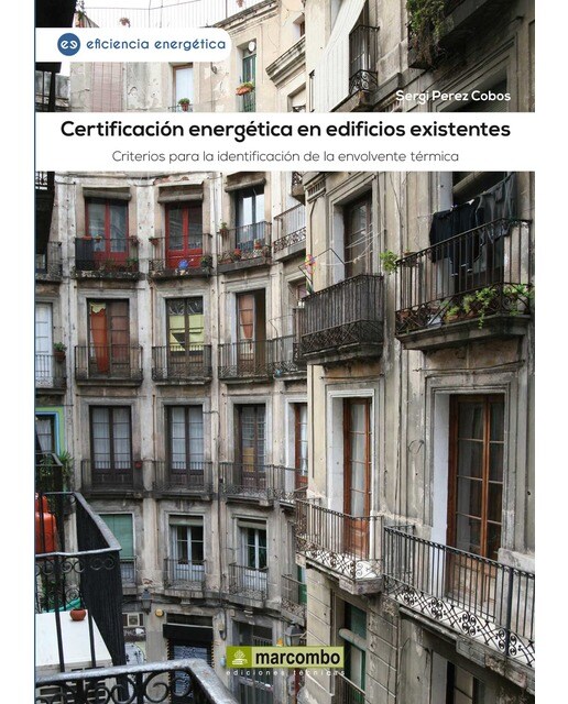 Certificación energética en edificios existentes: Criterios para la identificación de la envolvente térmica(Tapa blanda) 1