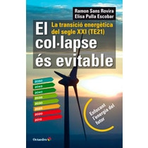 El col. Lapse és evitable: La transició energètica del segle xxi