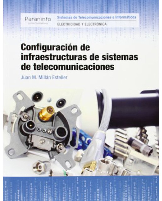 Configuración de infraestructuras de sistemas de telecomunicaciones